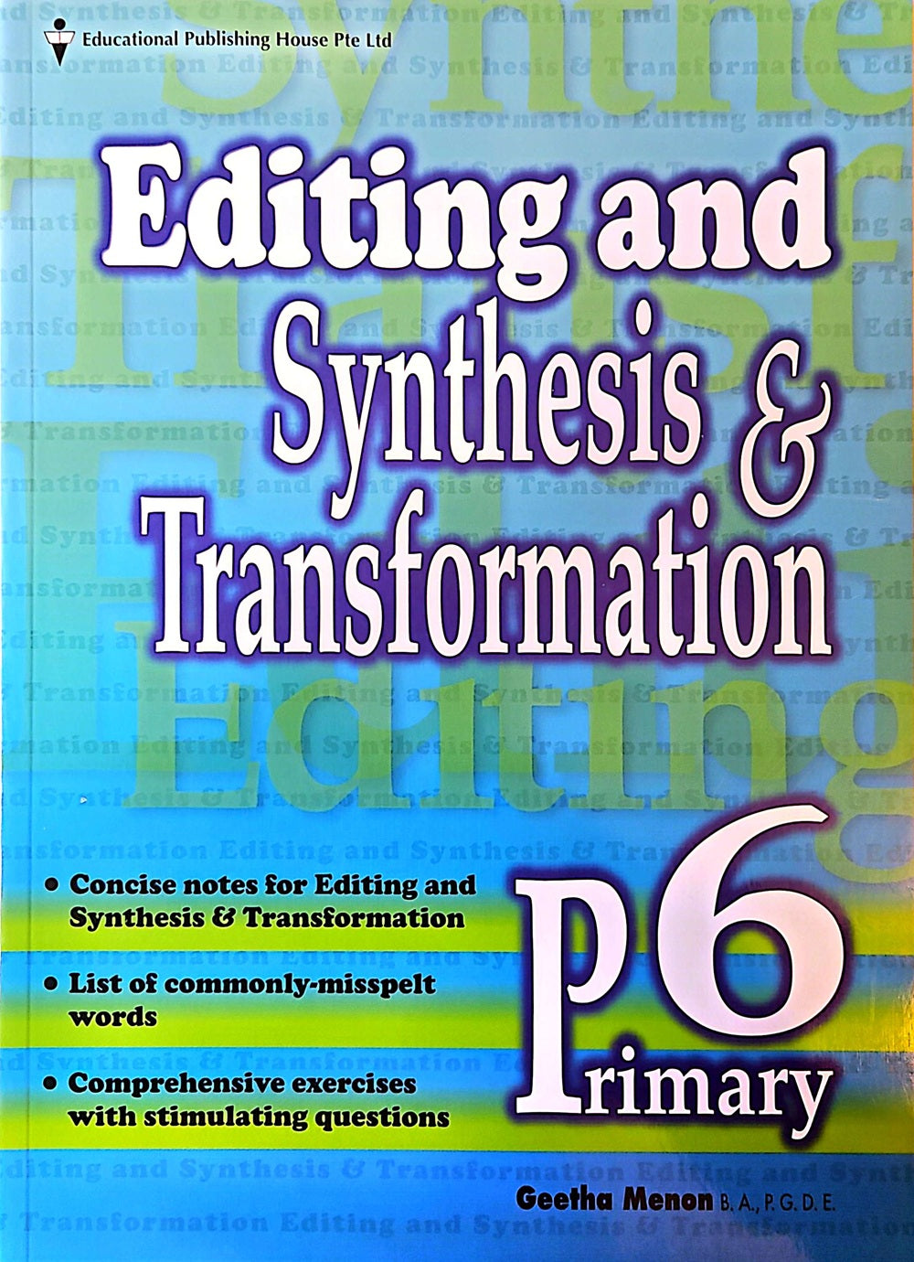 Editing, Synthesis & Transformation Primary 6 - Singapore Books