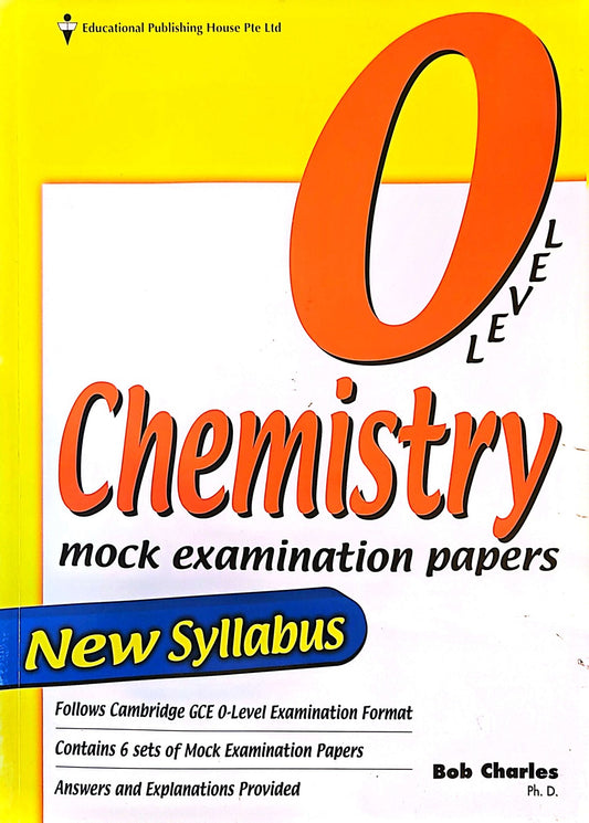 Secondary 3 & 4 - GCE/GCSE O Levels OL Chemistry mock examination papers - Singapore Books