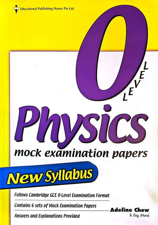 Secondary 3 & 4 - GCE/GCSE O Levels Physics mock examination papers