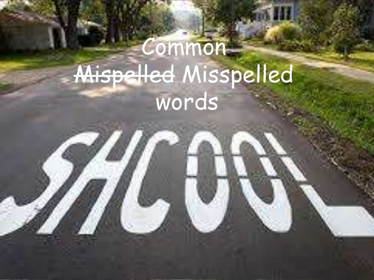 Commonly Misspelled words