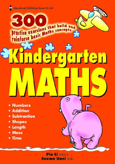 Kindergarten Maths Book by Pia Li and Seema Unni
