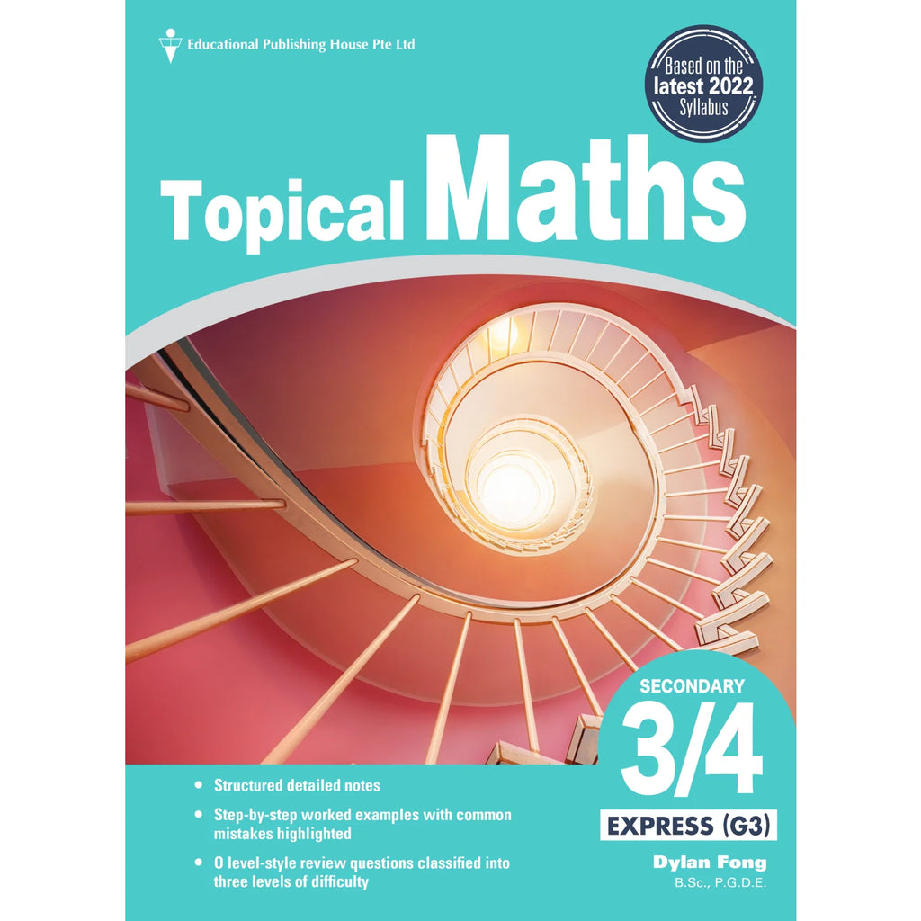 Topical Maths for Secondary 3/4 Express (G3) (Year 9 & 10) - Singapore Books