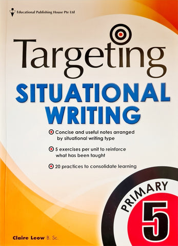 Targeting Situational Writing Primary 5 - Singapore Books