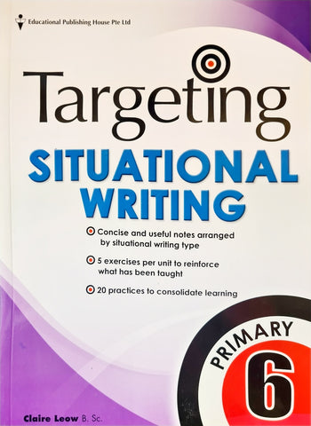 Targeting Situational Writing Primary 6 - Singapore Books