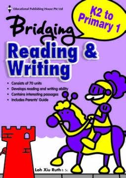 Bridging from K2 (Prep) to Primary 1  Reading & Writing - Singapore Books