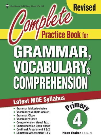 Complete Practice Book for Grammar, Vocabulary & Comprehension Primary 4 - Singapore Books