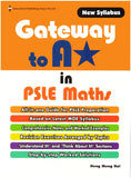 Gateway to A* in PSLE Maths Package (Primary 6) - Singapore Books