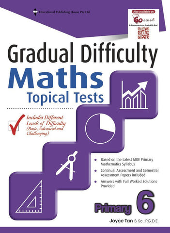 Gradual Difficulty Maths Topical Tests Primary 6 - Singapore Books
