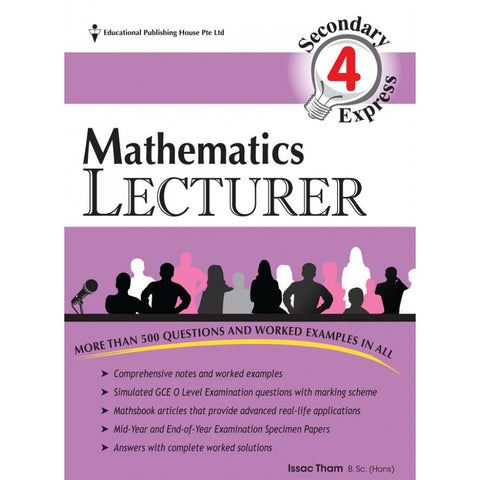 Mathematics Lecturer Secondary 4 (Year 10) GCE O Levels - Singapore Books