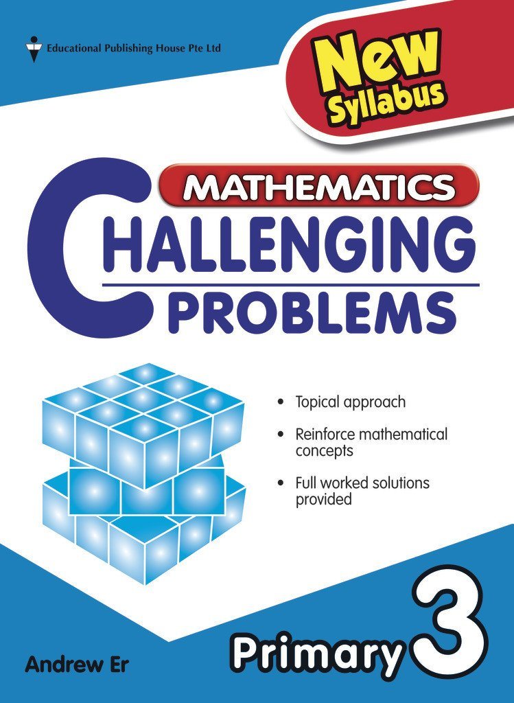 Mathematics Challenging Problems Primary 3 - Singapore Books