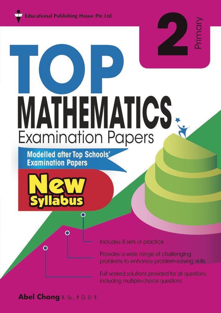 Top Maths Examination Papers Primary 2 - Singapore Books