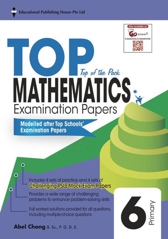 Top Maths Examination Papers Primary 6 - Singapore Books