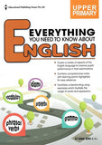 Everything You Need To Know About English - Upper Primary - Singapore Books
