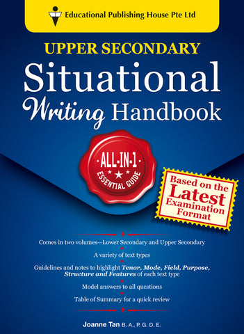 Upper Secondary Situational Writing Handbook -Grade 9 to 12 - Singapore Books