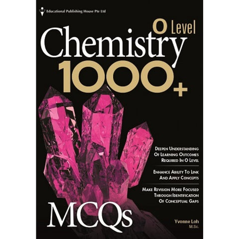 O Level Chemistry 1000+ MCQs (for Year 10, 11 & 12) - Singapore Books