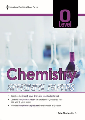 O Level Chemistry Specimen Papers (for Year 10, 11 & 12) - Singapore Books