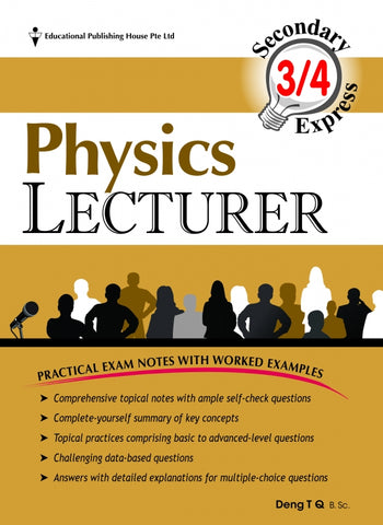 Secondary 3 & 4 - GCE/GCSE O Levels Physics Lecturer (for Year 10, 11 & 12) - Singapore Books
